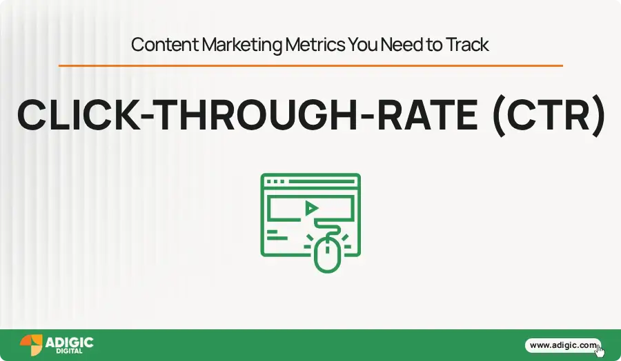 Marketing Metrics to Track - Click Through Rate - Adigic Digital psd